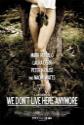 We Don't Live Here Anymore Photo and Poster