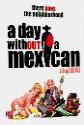 A Day Without A Mexican