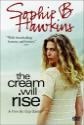 Sophie B. Hawkins: The Cream Will Rise poster