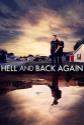 Hell And Back Again Photo and Poster
