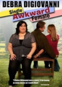 DEBRA DIGIOVANNI: SINGLE AWKWARD FEMALE