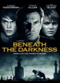 BENEATH THE DARKNESS