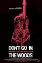 Don't Go In The Woods