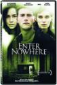 Enter Nowhere