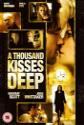 A Thousand Kisses Deep