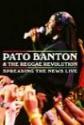 Pato Banton & The Reggae Revolution: Spreading The Good News poster