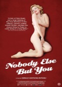 NOBODY ELSE BUT YOU