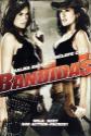 Bandidas Photo and Poster