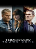 TOMORROW YOU'RE GONE
