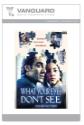 What Your Eyes Don't See