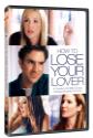 How To Lose Your Lover Photo and Poster