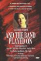 And The Band Played On