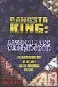 Gangsta King: Raymond Lee Washington