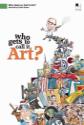 Who Gets To Call It Art? Photo and Poster