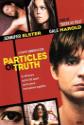Particles Of Truth Photo and Poster