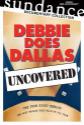 Debbie Does Dallas Uncovered poster