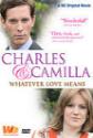 Charles & Camilla: Whatever Love Means