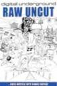 Digital Underground Raw Uncut