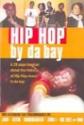 Hip Hop By Da Bay Photo and Poster