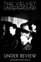 The Velvet Underground: Under Review