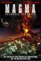 Magma: Volcanic Disaster Photo and Poster