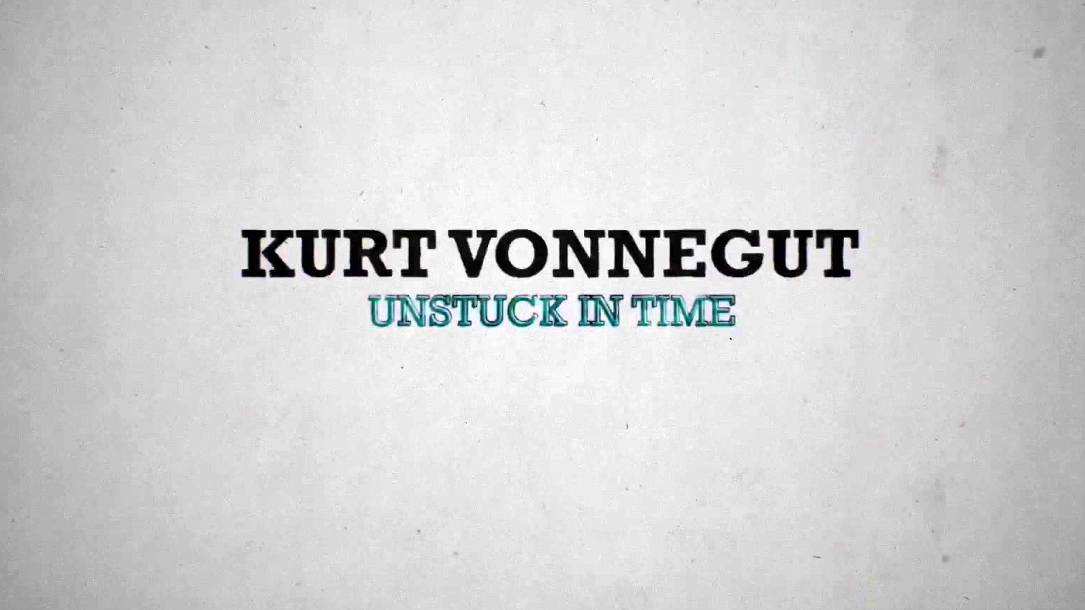 Kurt Vonnegut: Unstuck in Time Reviews - Metacritic - Where Can I Watch Kurt Vonnegut Unstuck In Time